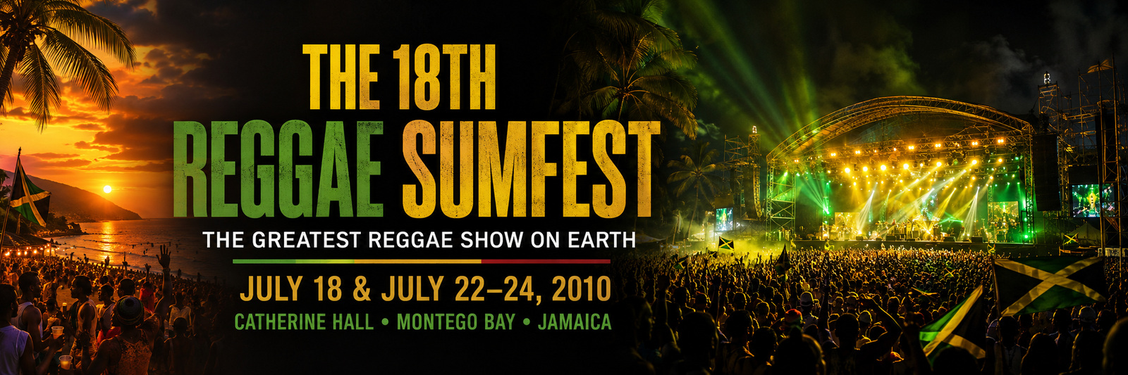 The 18th Reggae Sumfest 2010 — The Greatest Reggae Show on Earth
